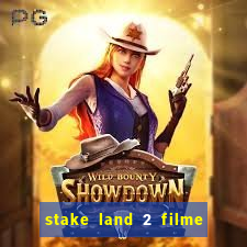 stake land 2 filme completo dublado